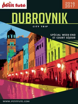 cover image of Dubrovnik City Trip 2016/2017 City trip Petit Futé